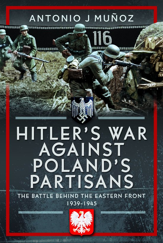 Hitler's War Against Poland's Partisans