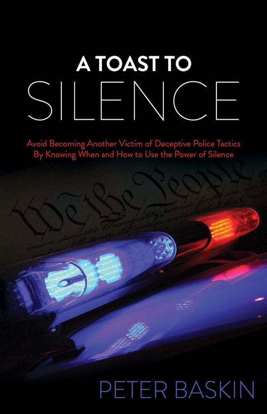 A Toast to Silence: Avoid Becoming Another Victim of Decepti ... - cover
