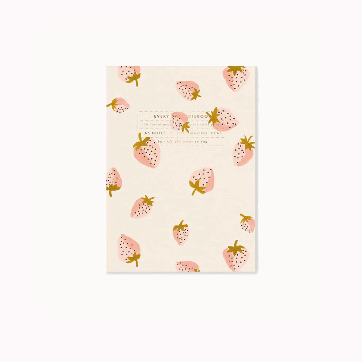 Dotted Notitieboek A5 Strawberries - All The Ways To Say - Aardbeien Notitieboek