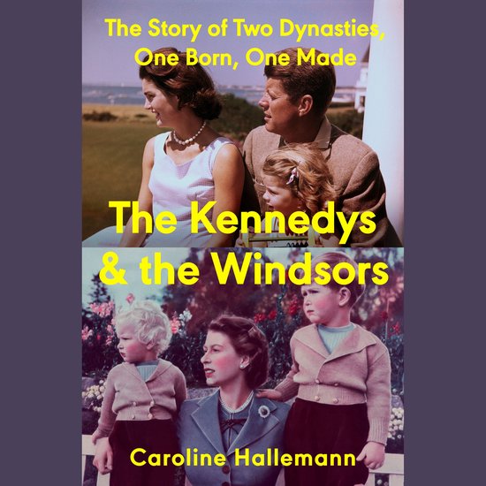 The Kennedys and the Windsors - cover