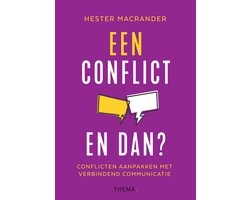 Een conflict. En dan?