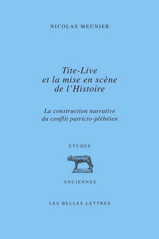 Études Anciennes - Tite-Live et la mise en scène de l'Hist ... - cover