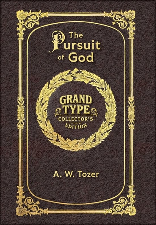 Large Print - The Pursuit of God - Grand Type Collector's Ed ... - cover