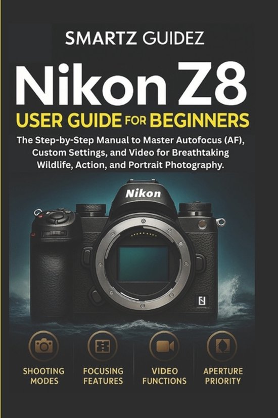 Nikon Z8 User Guide for Beginners - cover