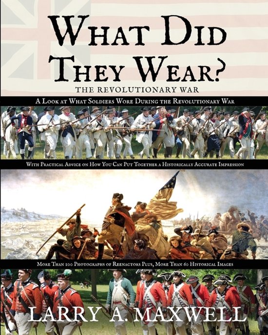 What Did They Wear? A Look at What Soldiers Wore During the  ... - cover