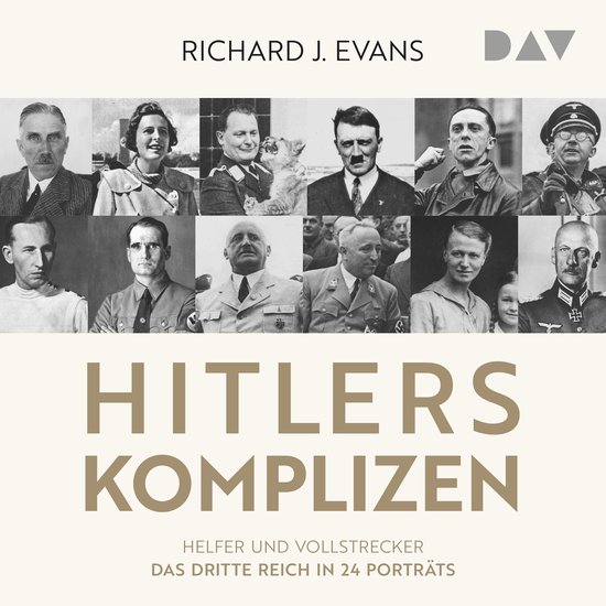 Hitlers Komplizen - Helfer und Vollstrecker: Das Dritte Reic ... - cover