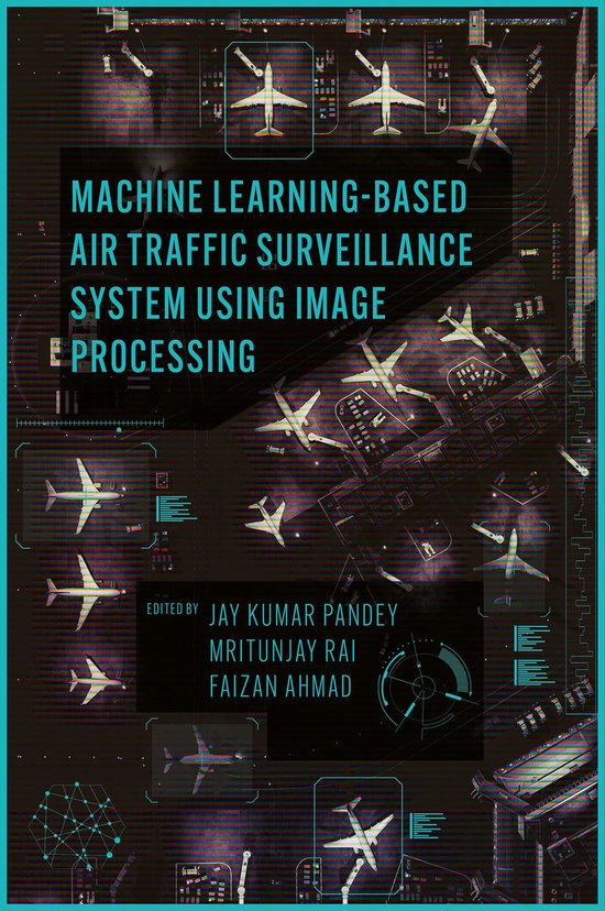 Machine Learning Based Air Traffic Surveillance System Using Image ...