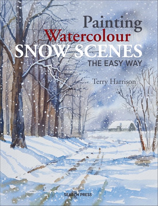 Painting Watercolour Snow Scenes the Easy Way - cover