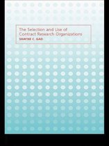 The Selection and Use of Contract Research Organizations