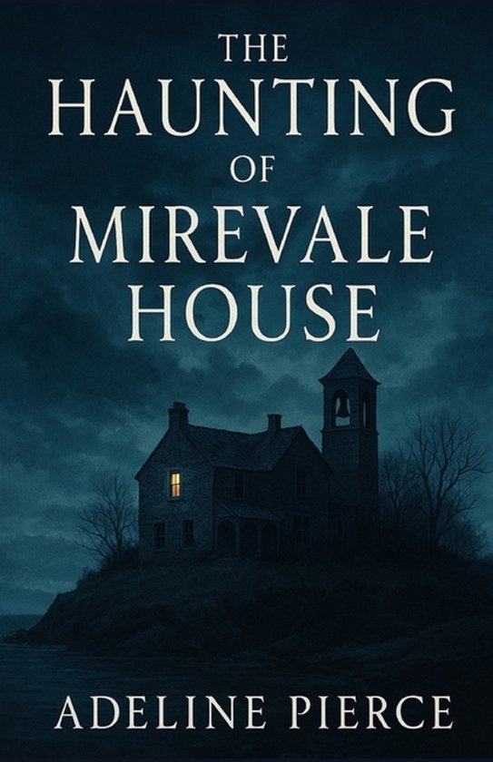 The Haunting of Mirevale House - cover