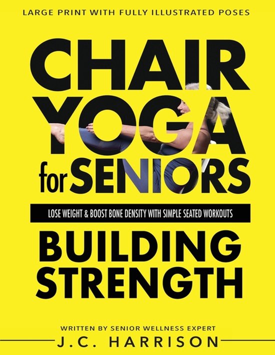 Chair Exercises for Seniors- Chair Yoga For Strength - cover