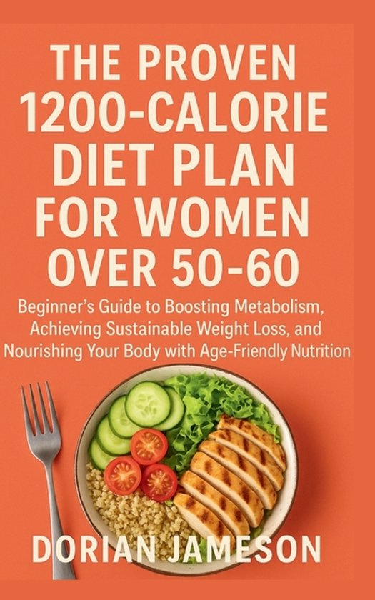 The Proven 1200-Calorie Diet Plan for Women Over 50-60 - cover