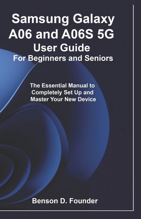 Samsung Galaxy A06 and A06S 5G User Guide For Beginners and  ... - cover