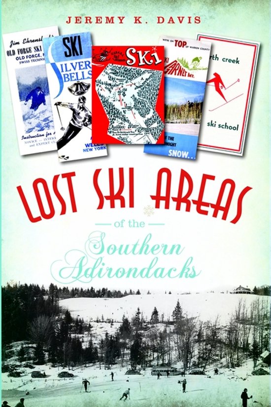 Lost Ski Areas of the Southern Adirondacks - cover