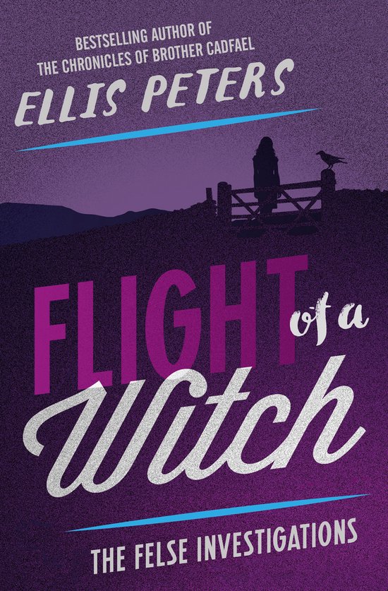 The Felse Investigations 3 - Flight of a Witch - cover