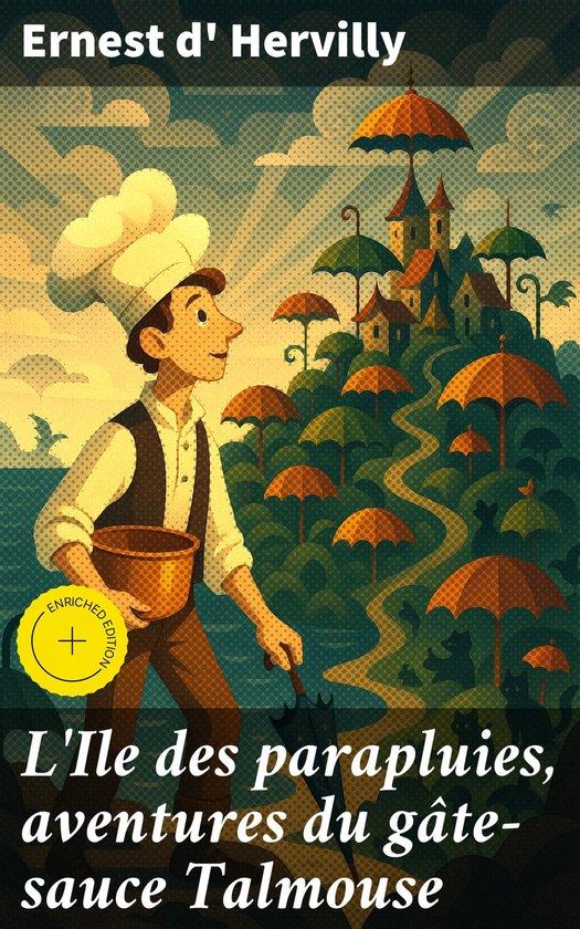 L'Ile des parapluies, aventures du gâte-sauce Talmouse