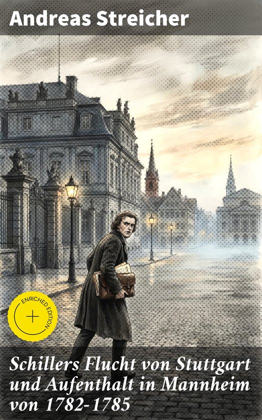 Schillers Flucht von Stuttgart und Aufenthalt in Mannheim vo ... - cover