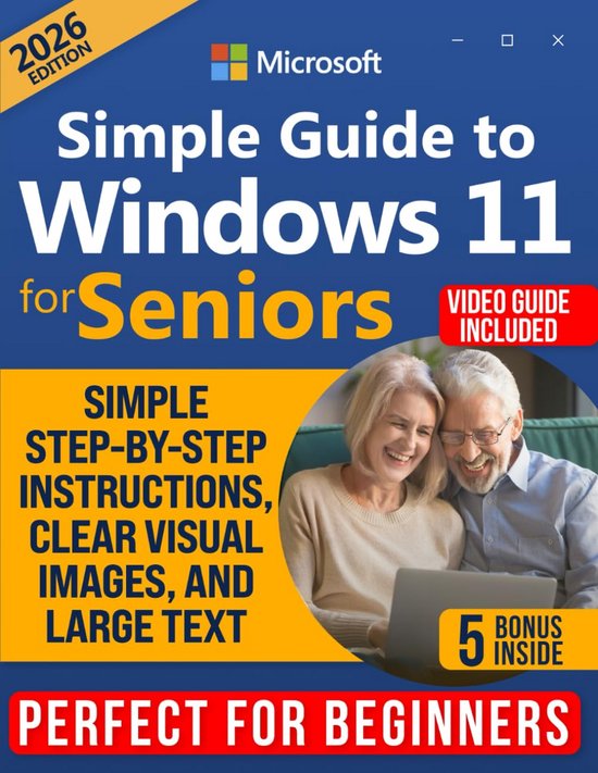 Windows 11 Handleiding voor Senioren: Duidelijke Stappen, Grote Letters ...