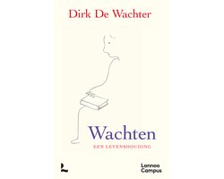 Wachten, een levenshouding