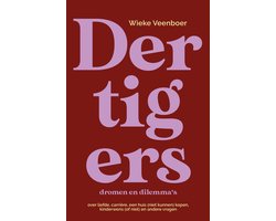 Dertigers, dromen en dilemma's