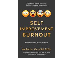 Self-Improvement Burnout - When to Start, When to Stop