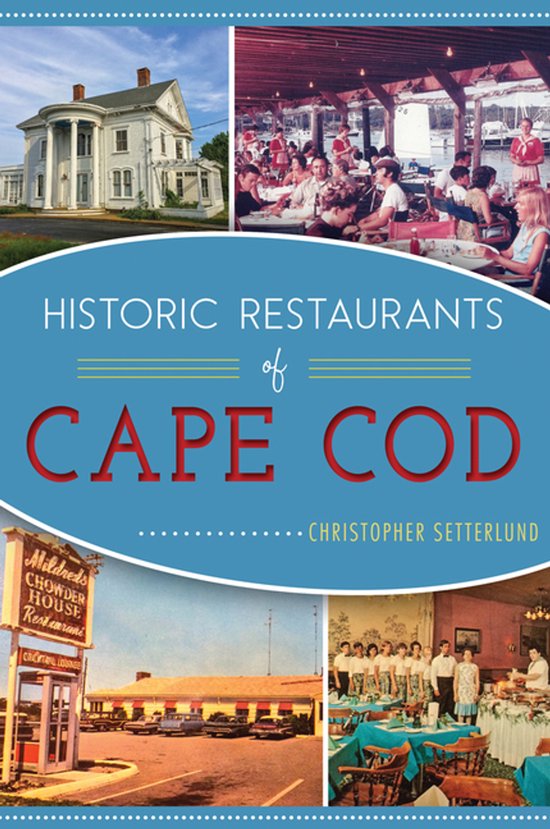 Historic Restaurants of Cape Cod - cover