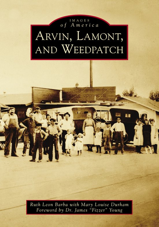 Arvin, Lamont, and Weedpatch