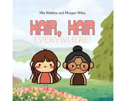 Hair Hair, Everywhere