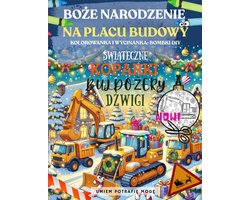 BoŻe Narodzenie Na Placu Budowy, Kolorowanka I Wycinanka