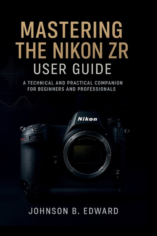 Mastering the Nikon Cameras- Mastering the Nikon Zr User Gui ... - cover