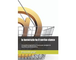 La burocrazia ha il sorriso stanco