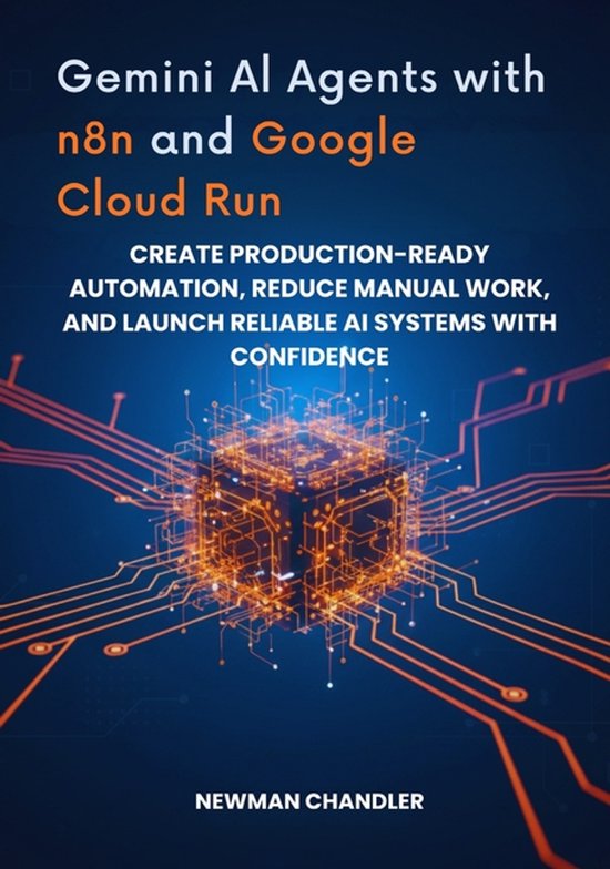 Gemini AI Agents with n8n and Google Cloud Run, Newman Chandler ...