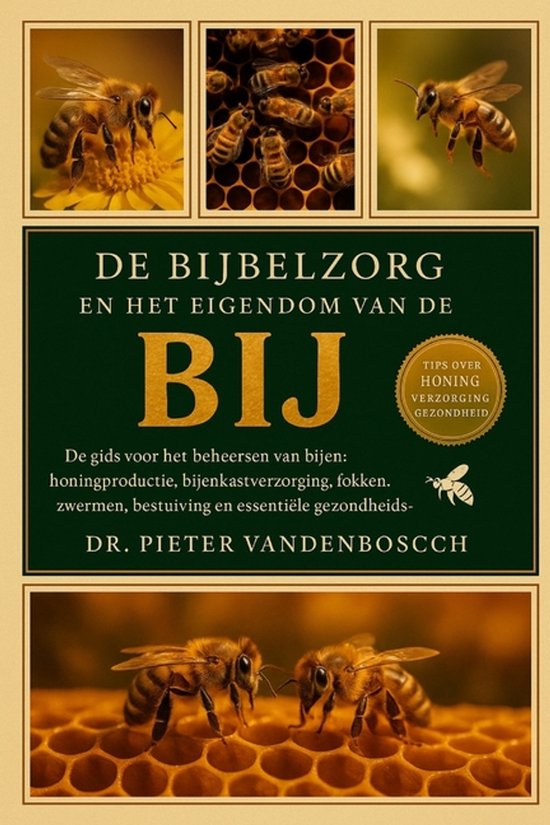 De Bijbelzorg En Het Eigendom Van De Bij