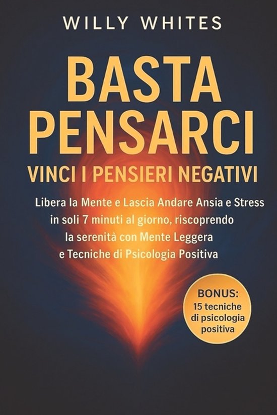 Basta Pensarci - Vinci i Pensieri Negativi - cover