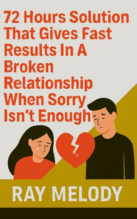 72 Hours Solution That Gives Fast Results In A Broken Relati ... - cover