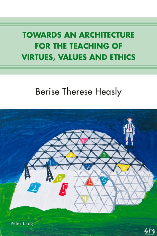 Towards an Architecture for the Teaching of Virtues, Values  ... - cover