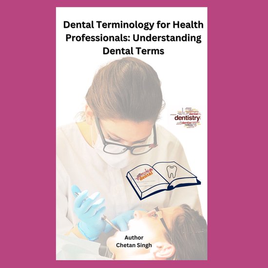 Dental Terminology for Health Professionals: Understanding D ... - cover
