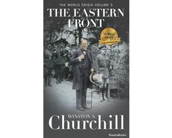 Winston S. Churchill World Crisis Collection 5 - The World Crisis: The Eastern Front