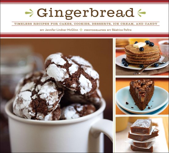 Gingerbread: Timeless Recipes for Cakes, Cookies, Desserts,  ... - cover