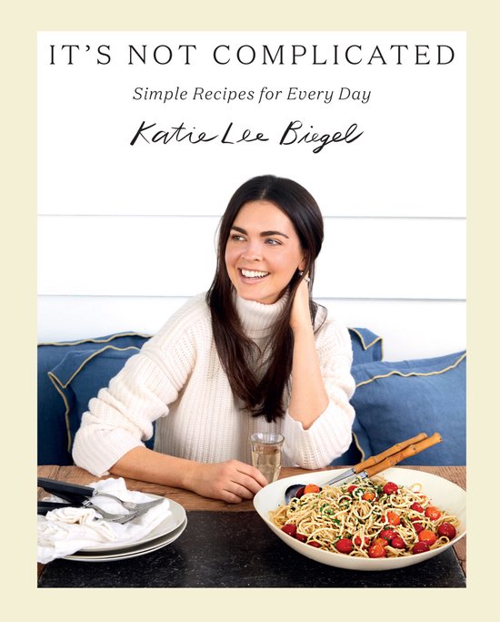 It's Not Complicated: Simple Recipes for Every Day - cover