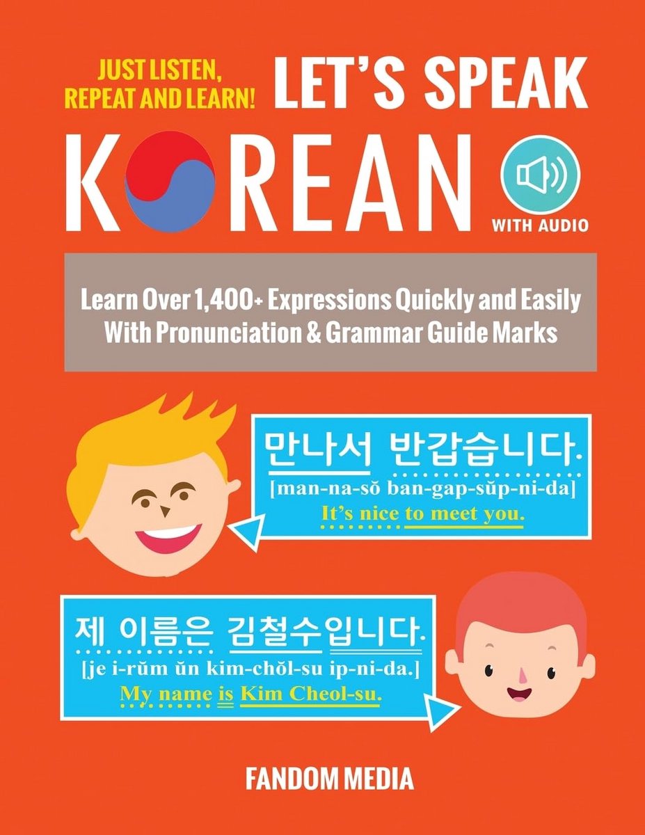Leer Koreaans: Meer dan 1.400 Uitdrukkingen Snel en Gemakkelijk Met Uitleg en Pronunciatie