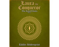 The Astral Chains 1 - Laura the Conqueror