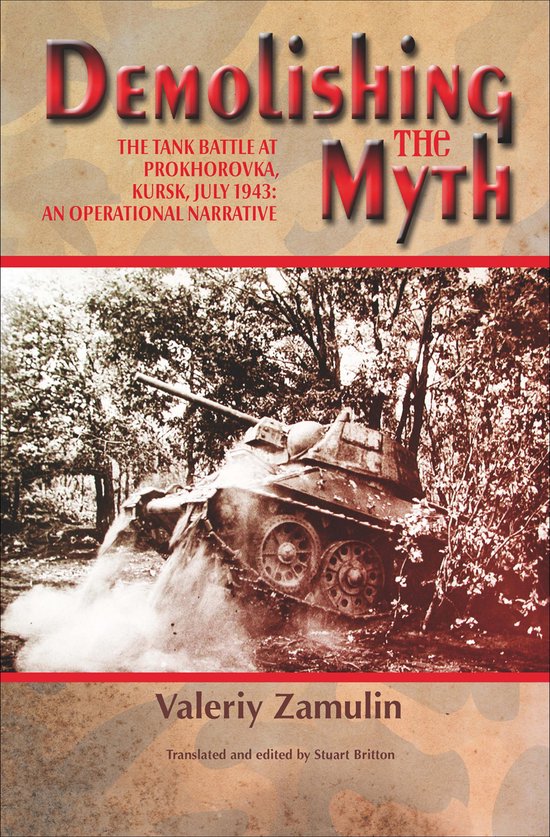 Boekomslag met een tank in de strijd, getiteld 'Demolishing the Myth'.