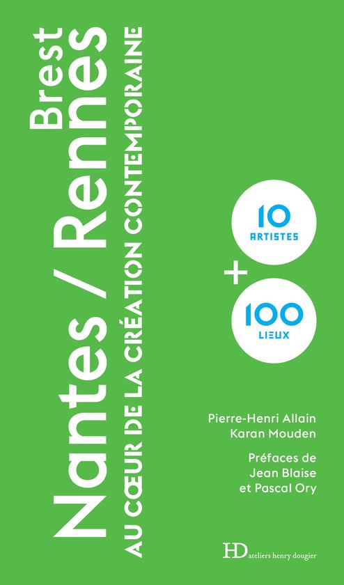 10+100 - Nantes / Rennes / Brest au coeur de la création co ... - cover