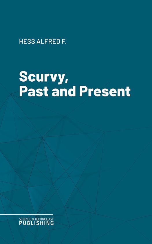 Scurvy, Past and Present - cover