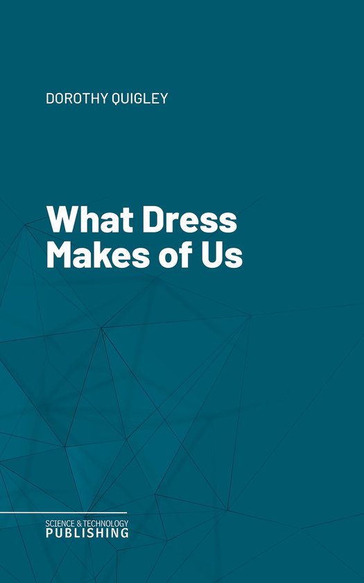 What Dress Makes of Us - cover