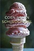 Schuldgevoel - over de behoefte aan dingen die we niet nodig hebben