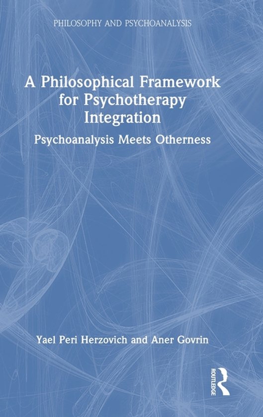 Philosophy and Psychoanalysis-A Philosophical Framework for  ... - cover