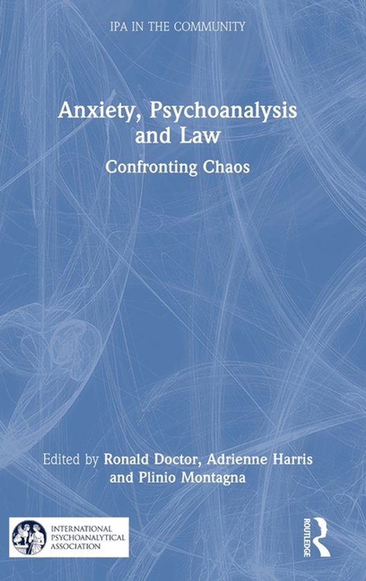 IPA in the Community- Anxiety, Psychoanalysis and Law - cover
