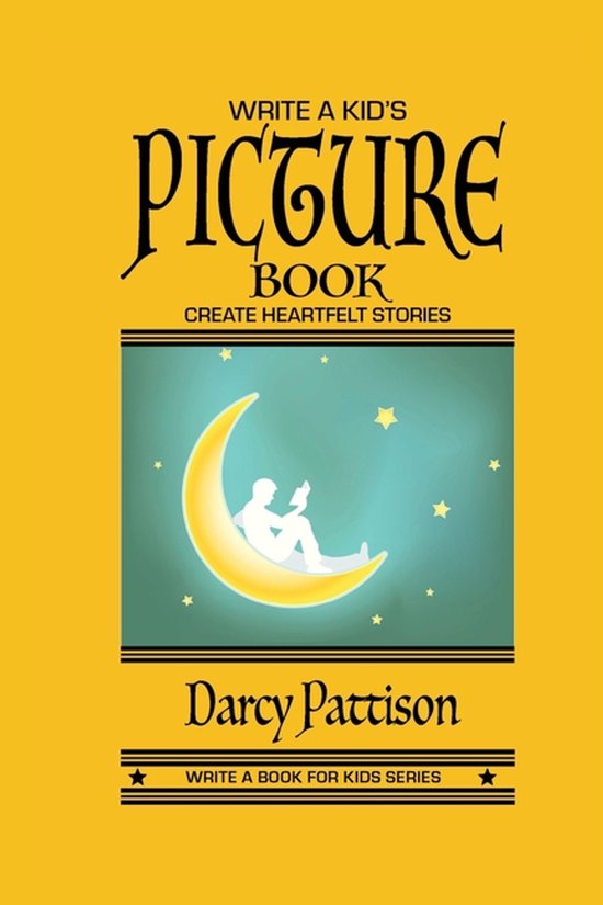 Write a Book for Kids- Write a Kid's Picture Book - cover